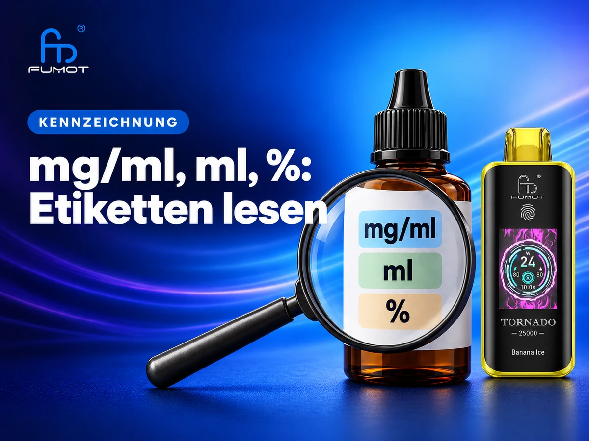 Fumot Tornado 25000 neben einer Lupe über den Einheiten mg/ml, ml und Prozent auf einem schematischen Flaschenetikett.